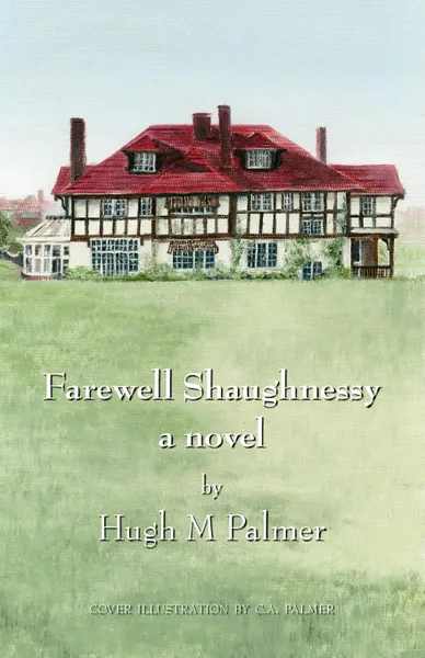 Обложка книги Farewell Shaughnessy, Hugh M. Palmer