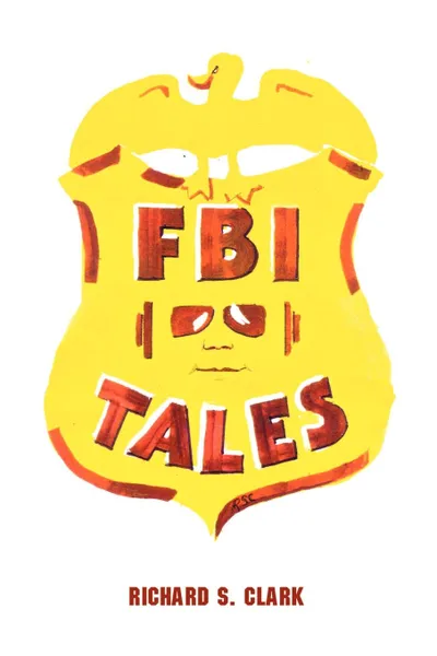 Обложка книги FBI Tales, Richard S. Clark