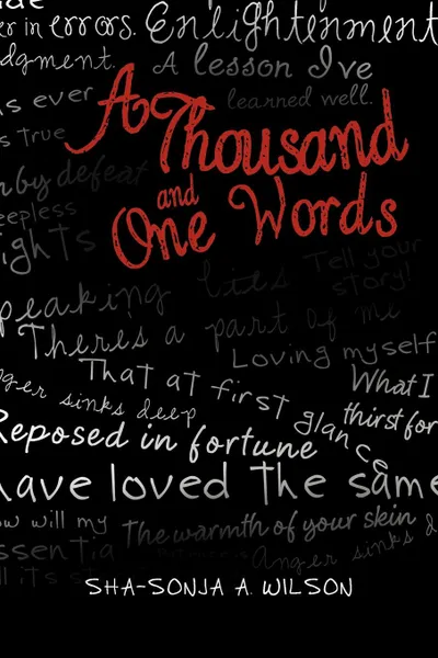 Обложка книги A Thousand and One Words, Sha-Sonja A. Wilson