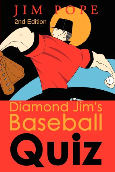 Обложка книги Diamond Jim's Baseball Quiz, Jim P Pope