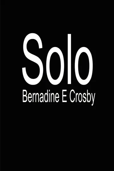 Обложка книги Solo, Bernadine E. Crosby