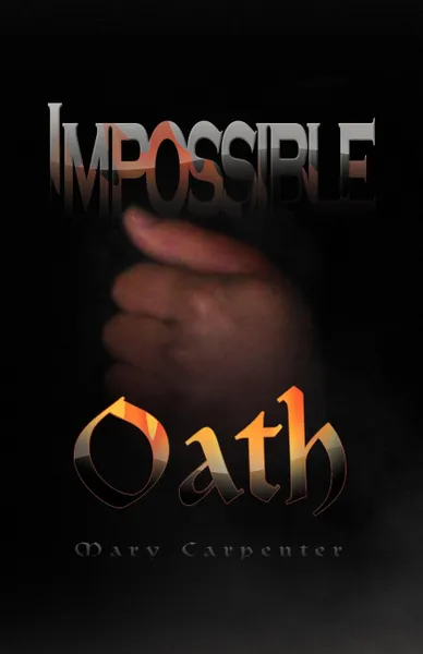 Обложка книги Impossible Oath, Mary Carpenter