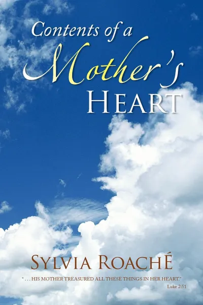 Обложка книги Contents of a Mother's Heart, Sylvia Roach, Sylvia Roache