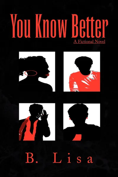 Обложка книги You Know Better, B. Lisa