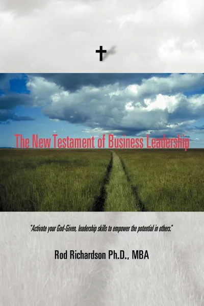 Обложка книги The New Testament of Business Leadership, Rod Richardson