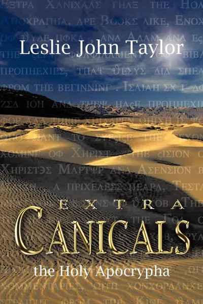 Обложка книги Extra Canicals. the Holy Apocrapha, Leslie John Taylor