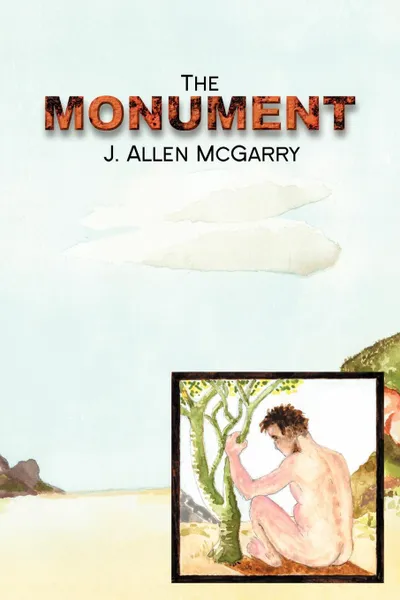 Обложка книги The Monument, J. Allen McGarry