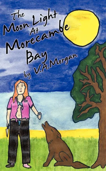 Обложка книги The Moon Light at Morecambe Bay, V. A. Morgan