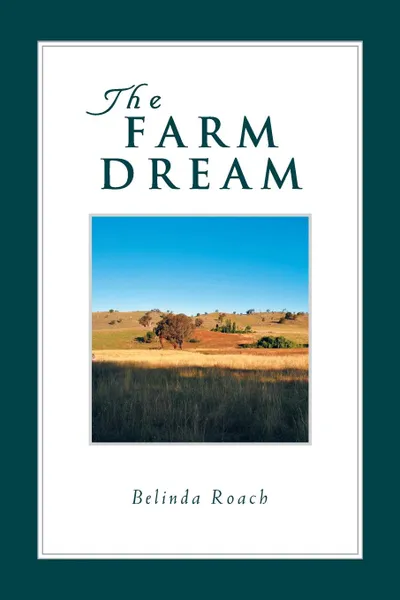 Обложка книги The Farm Dream, Belinda Roach