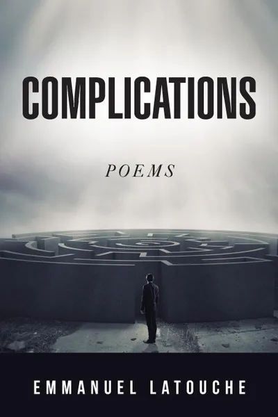 Обложка книги Complications. Poems, Emmanuel Latouche