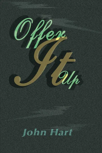 Обложка книги Offer It Up, John P. Hart