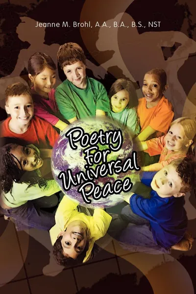 Обложка книги Poetry for Universal Peace, Jeanne M. a. a. B. a. B. S. Nst Brohl