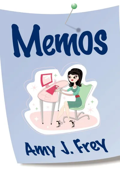 Обложка книги Memos, Amy J. Frey