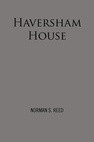 Обложка книги Haversham House, Norman S. Reed