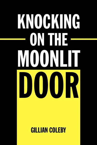 Обложка книги Knocking on the Moonlit Door, Gillian Coleby