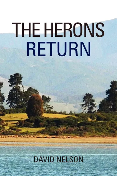 Обложка книги The Herons Return, David Nelson