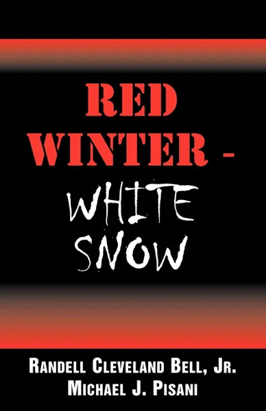 Обложка книги Red Winter-White Snow, Randell Cleveland Jr. Bell, Michael J. Pisani