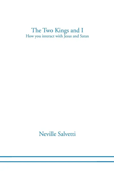 Обложка книги The Two Kings and I, Neville Salvetti