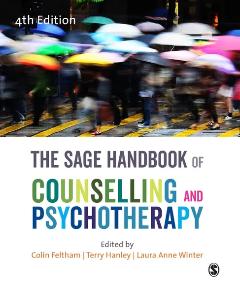 Обложка книги The SAGE Handbook of Counselling and Psychotherapy, Colin Feltham, Terry Hanley, Laura Anne Winter