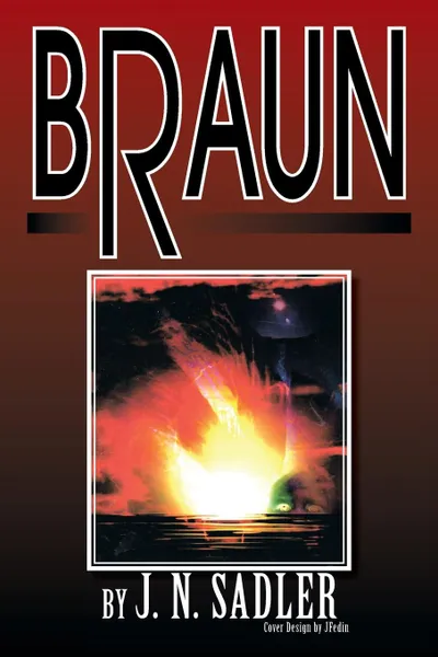 Обложка книги Braun, J. N. Sadler