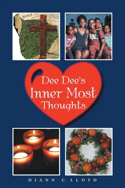 Обложка книги Dee Dee's Inner Most Thoughts, Diann C. Lloyd