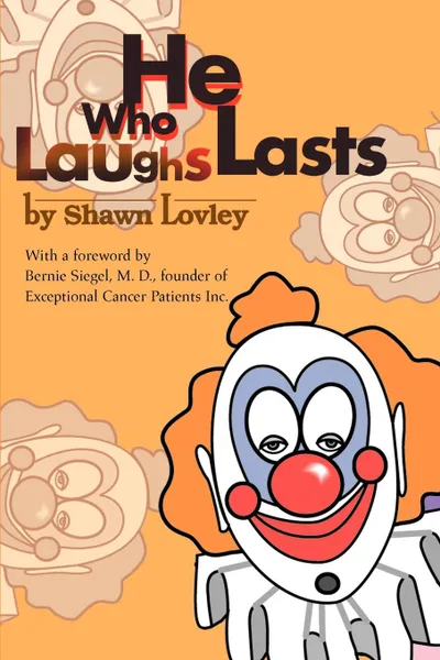 Обложка книги He Who Laughs Lasts, Shawn Lovley