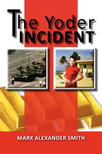 Обложка книги The Yoder Incident, Mark Alexander Smith