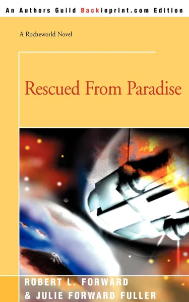 Обложка книги Rescued from Paradise, Robert L. Forward, Julie Forward Fuller