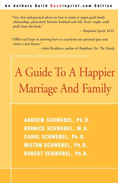 Обложка книги A Guide to a Happier Marriage and Family, Andrew Schwebel, Milton Schwebel, Robert Schwebel