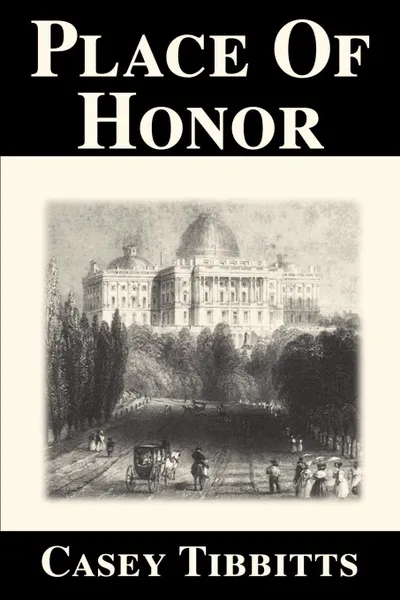 Обложка книги Place of Honor, Casey Tibbitts