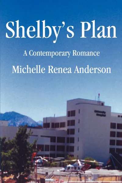 Обложка книги Shelby's Plan, Michelle Renea Anderson