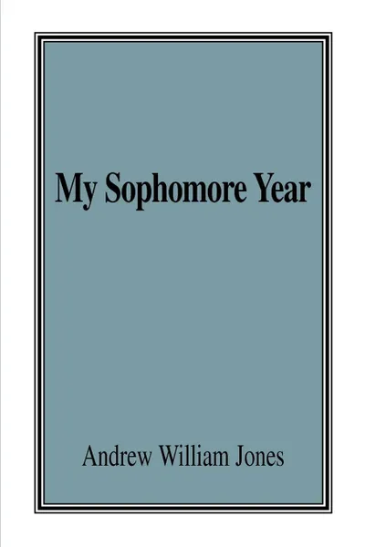 Обложка книги My Sophomore Year, Andrew Jones