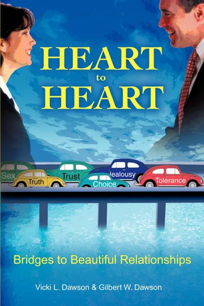 Обложка книги Heart to Heart, Vicki L. Dawson, Gilbert W. Dawson