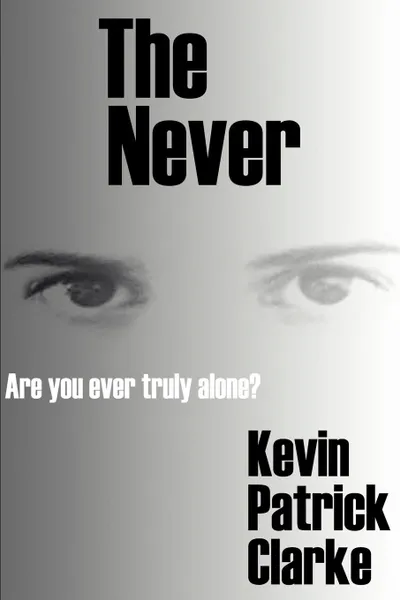 Обложка книги The Never, Kevin Clarke