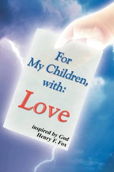 Обложка книги For My Children, with Love, Henry Fox