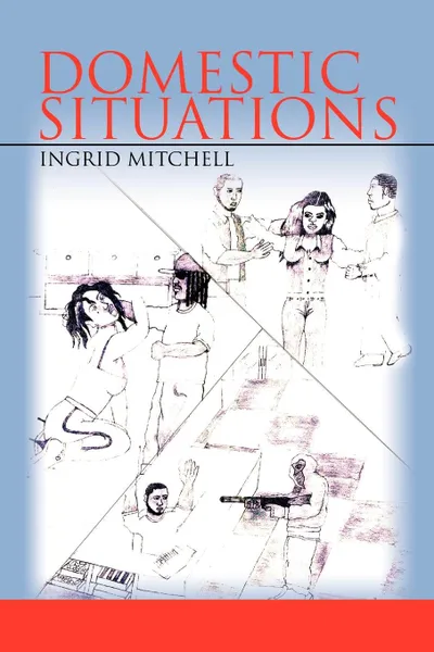 Обложка книги Domestic Situations, Ingrid Mitchell