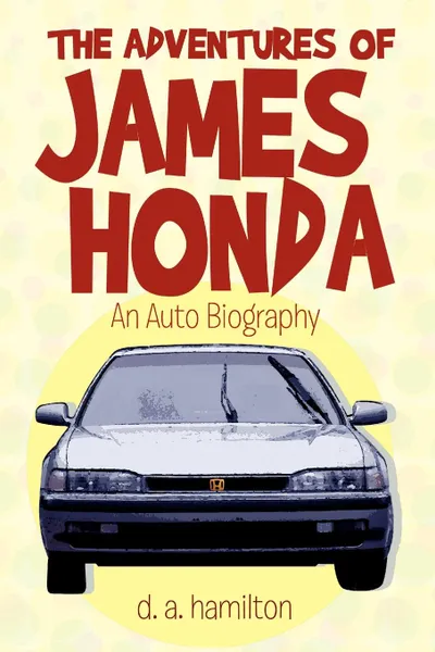 Обложка книги The Adventures of James Honda, D. a. Hamilton