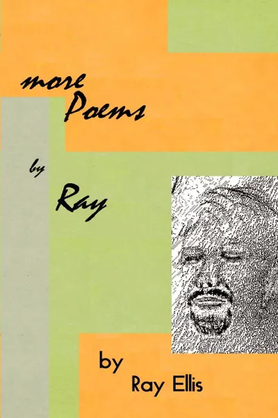 Обложка книги More Poems by Ray, Ray Ellis