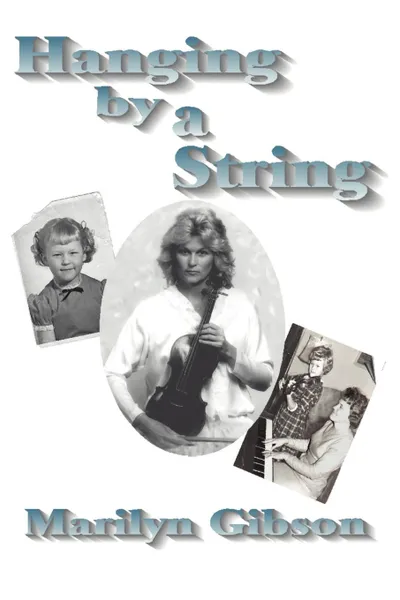 Обложка книги Hanging by a String, Marilyn Gibson