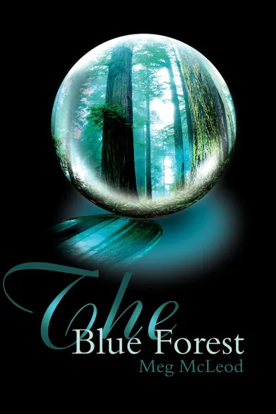 Обложка книги The Blue Forest, Meg McLeod