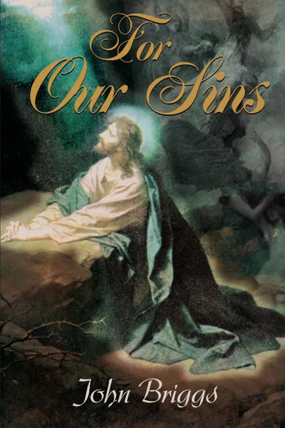 Обложка книги For Our Sins, John Briggs