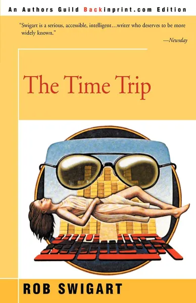 Обложка книги The Time Trip, Rob Swigart