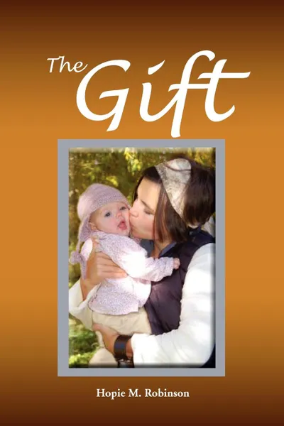 Обложка книги The Gift, Hopie M. Robinson