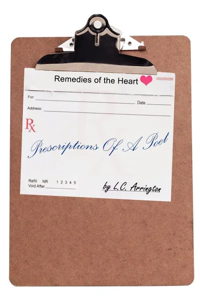 Обложка книги Prescriptions Of A Poet. Remedies of the Heart, L.C. Arrington