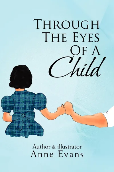 Обложка книги Through the Eyes of a Child, Anne Evans