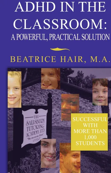 Обложка книги ADHD in the Classroom . . . ., Beatrice Hair