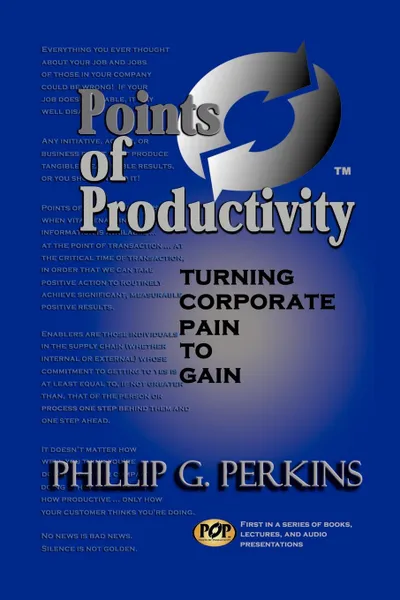 Обложка книги Points of Productivity. Turning Corporate Pain to Gain, Phillip G. Perkins