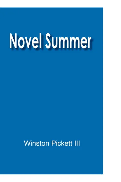 Обложка книги Novel Summer, Winston III Pickett