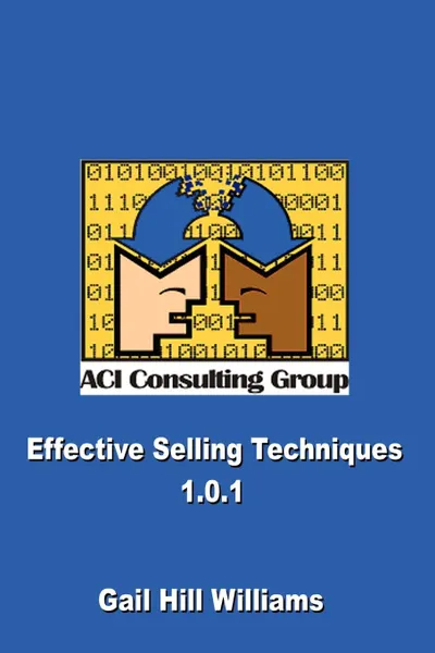 Обложка книги Effective Selling Techniques 1.0.1, Gail Hill Williams