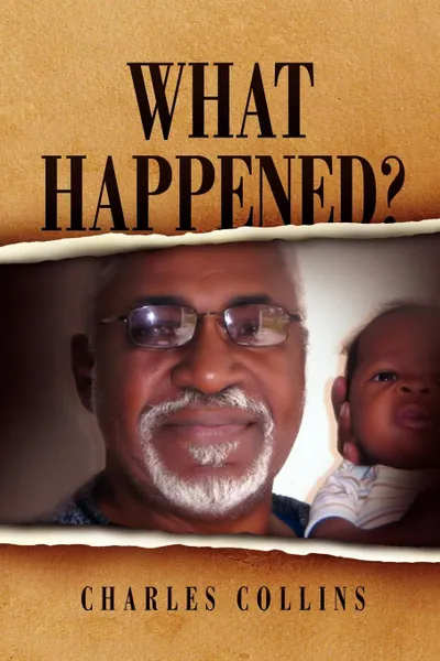 Обложка книги What Happened?, Collins Charles Collins, Charles Collins, Charles Collins